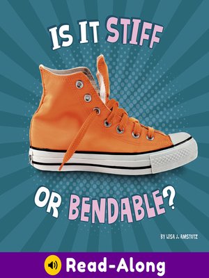 cover image of Is It Stiff or Bendable?